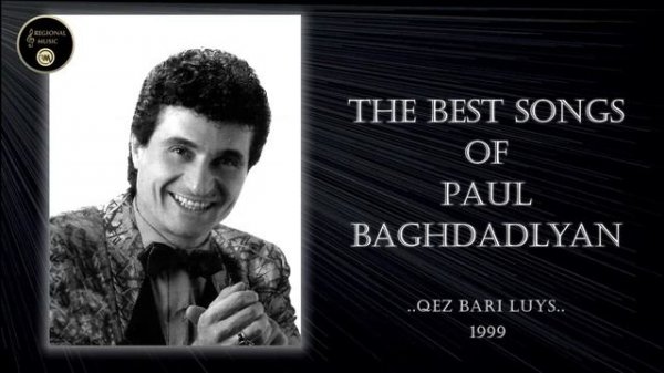 Paul Baghdadlyan - Qez bari luys 1999