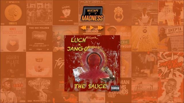 Luch x Jango - The Sauce | @MixtapeMadness смотреть онлайн