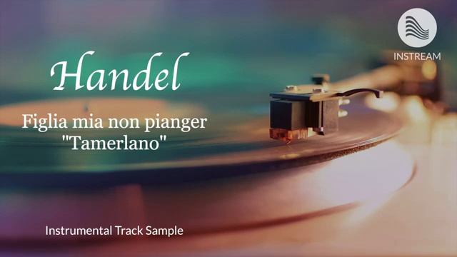 Handel - Figlia mia non pianger "Tamerlano" (inst.) смотреть онлайн