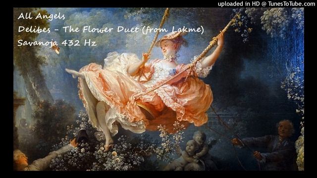 All Angels ✨ Delibes- The Flower Duet (from Lakmé) ✨ 432 Hz смотреть онлайн