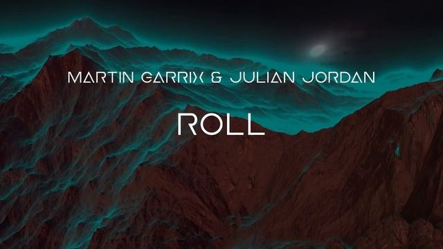 Martin Garrix & Julian Jordan - Roll (Original Mix) смотреть онлайн