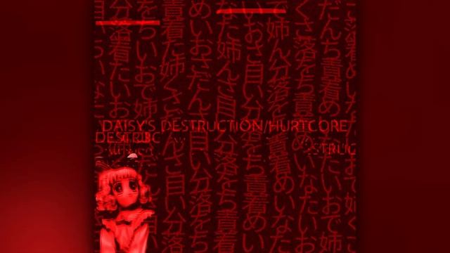 DAISY’S DESTRUCTION/HURTCORE смотреть онлайн