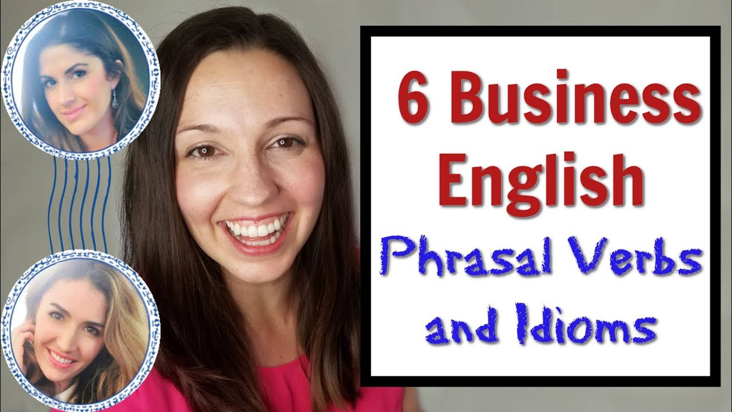 Top Business English Phrasal Verbs and Idioms смотреть онлайн