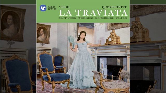 La Traviata · Oper in 3 Akten · Arien und Szenen in deutscher Sprache (2001 Remastered... смотреть онлайн