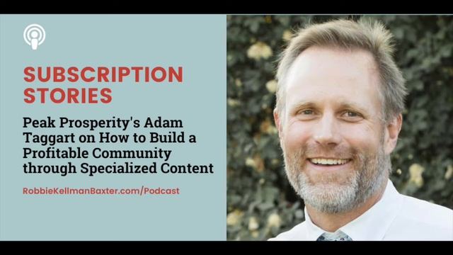 Subscription Stories - Ep.4 - Peak Prosperity's Adam Taggart смотреть онлайн