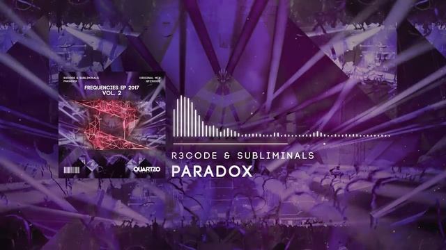 R3CODE & Subliminals - Paradox (OUT NOW!) [FREE] (Frequencies EP, Vol. 2)