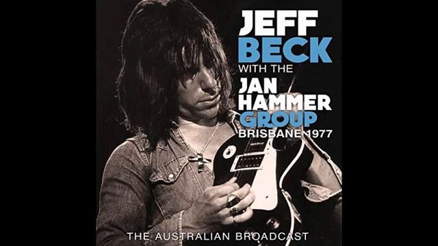 Jeff Beck with Jan Hammer- Brisbane, Australia 2/7/77 смотреть онлайн