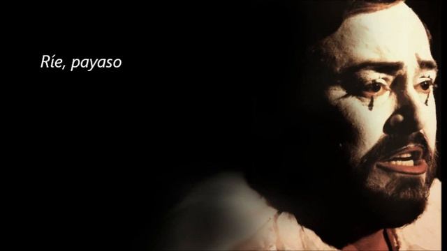 Vesti la giubba - Luciano Pavarotti (subtitulada) смотреть онлайн