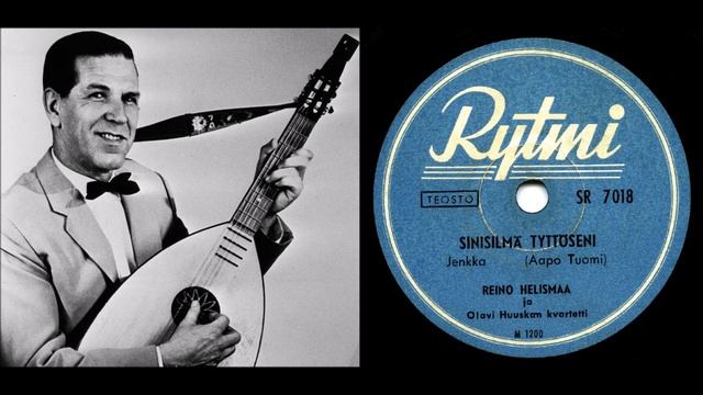 SINISILMÄ TYTTÖSENI, Reino Helismaa ja Olavi Huuskan kvartetti levyttivät 4.2.1949 смотреть онлайн
