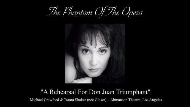 THE PHANTOM OF THE OPERA | “DON JUAN” | MICHAEL CRAWFORD & TAMRA GLASER {RARE, LIVE} 🌹 смотреть онлайн