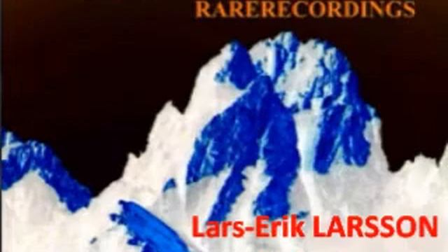 Lars-Erik Larsson Sinfonie No. 1 смотреть онлайн