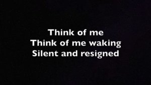 Think Of Me - from Andrew Lloyd Webber's The Phantom of the Opera - Piano Karaoke