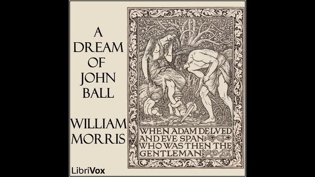 A Dream of John Ball - by William Morris (1888) Audiobook смотреть онлайн