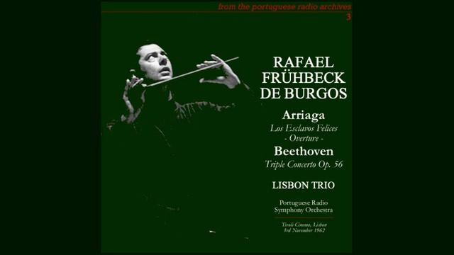 Beethoven: Triple Concerto, Op. 56 (Lisbon Trio, Rafael Frühbeck de Burgos, Portuguese RSO, 1962) смотреть онлайн