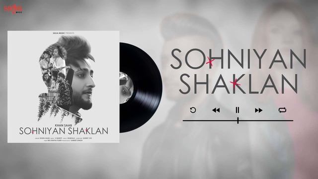 Khan Saab New Song - Sohniyan Shaklan Punjabi New Song 2022 смотреть онлайн