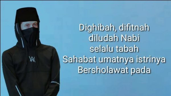 Sholawat Lily Alan walker , K-391 & emelie hollow Lirik