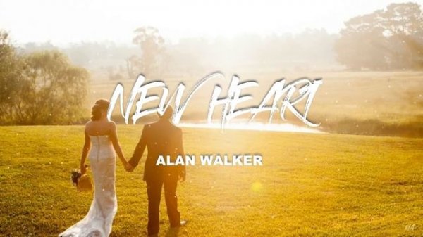 New Heart - Alan Walker (New Song 2019)