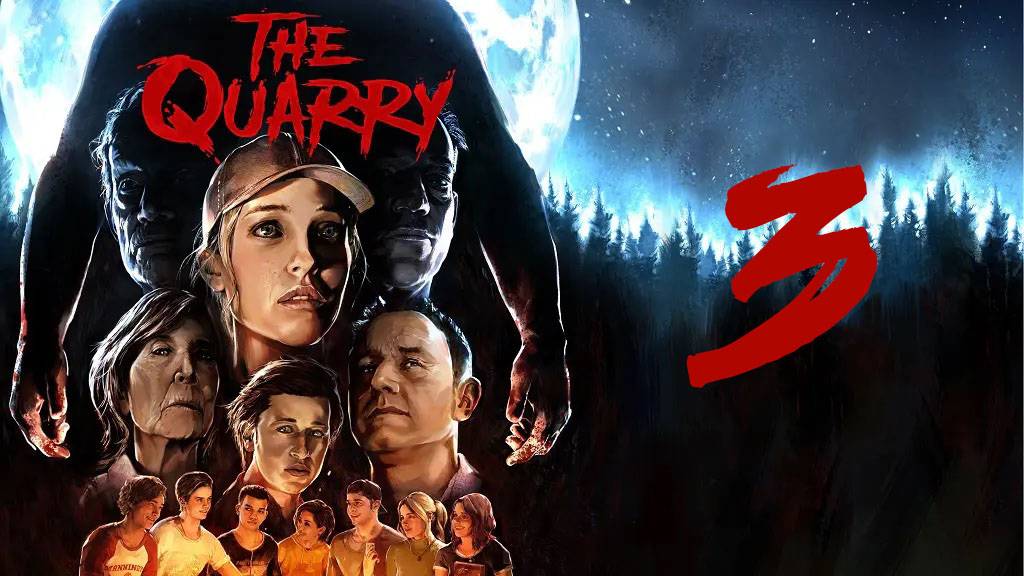 The Quarry #3. ФИНАЛ