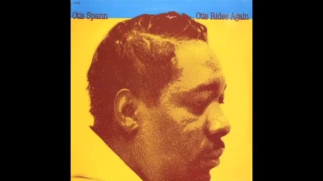 Otis Spann - Baby Child смотреть онлайн