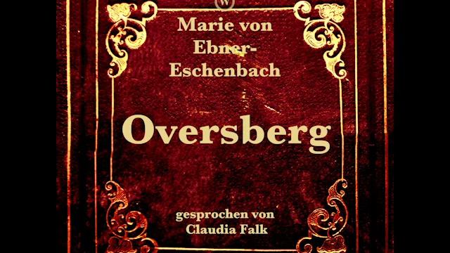 Oversberg – Marie von Ebner-Eschenbach (Roman Klassiker | Komplettes Hörbuch) смотреть онлайн