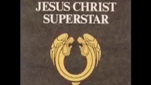 Everything's Alright - Jesus Christ Superstar (1970 Version)