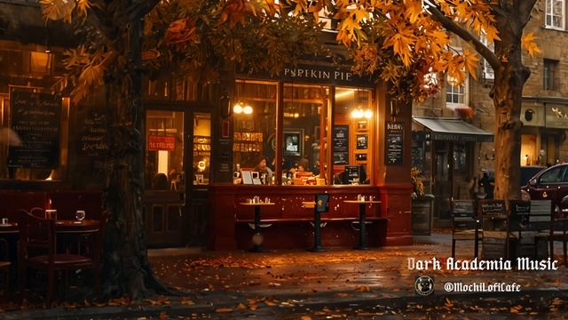 Autumn Café Ambience - Dark Academia Music To Inspire Reading And Reflection