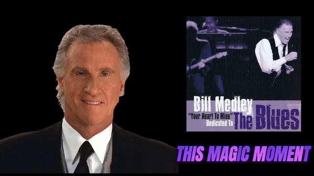 Bill Medley - This Magic Moment 2013 (Audio) смотреть онлайн