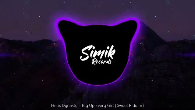 Helix Dynasty - Big Up Every Girl (Sweet Riddim) смотреть онлайн