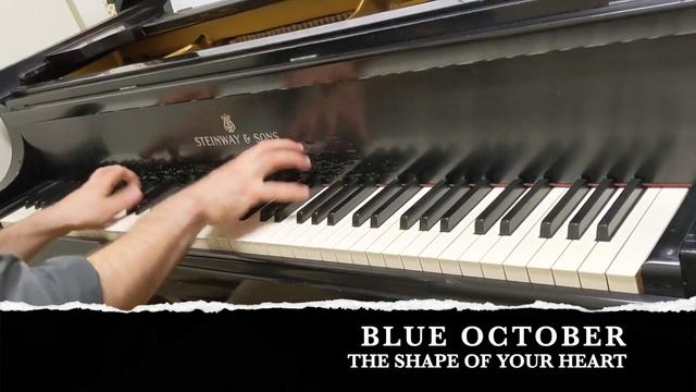 Blue October - Spinning the Truth Around, Part I: The Shape of Your Heart (Piano Cover) смотреть онлайн