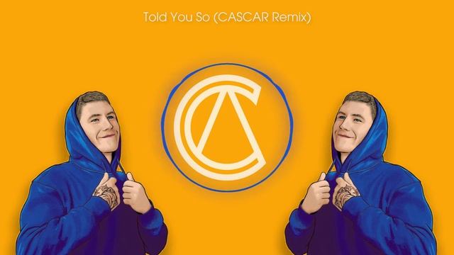 Told You So (CASCAR Bounce Remix) смотреть онлайн