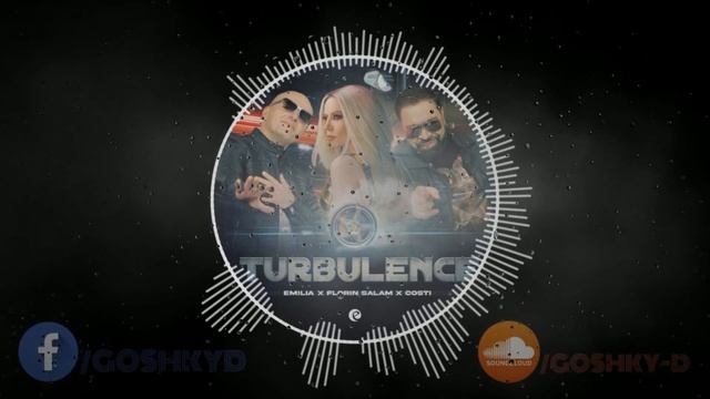 Emilia x Florin Salam x Costi - Turbulence [Goshky D. Club Mix] смотреть онлайн