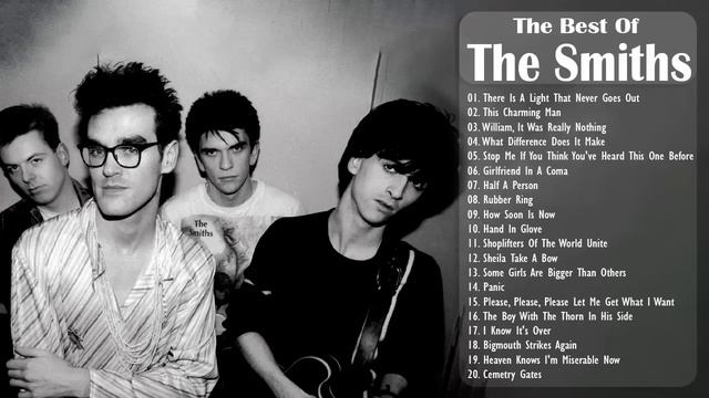 The Smiths Greatest Hits Full Album - Best Songs Of The Smiths Playlist 2021 смотреть онлайн