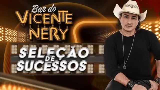Seleção das Melhores do Vicente Nery! смотреть онлайн