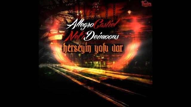 Allegro&Nefi&Castiel&Deimoons - Herşeyin Yolu Var смотреть онлайн