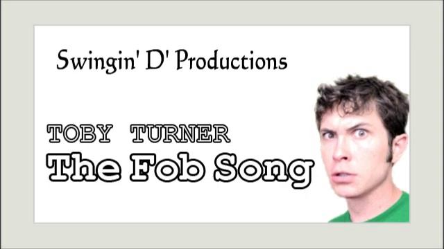 Toby Turner - The Fob Song смотреть онлайн