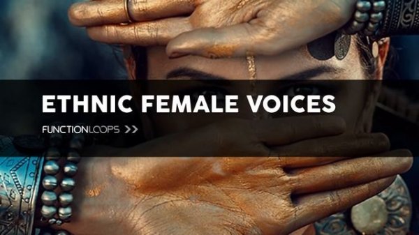 ETHNIC FEMALE VOICES | High Quality Ethnic Vocal Loops & Samples + Bonus Construction Kits