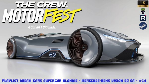 The Crew Motorfest - Playlist Dream Cars Supercar Blondie - Mercedes-Bens Vision EQ SA - #14