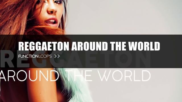 REGGAETON AROUND THE WORLD | Vocals, Loops, Samples, MIDI, Presets | The Best Reggaeton Sample Pack смотреть онлайн