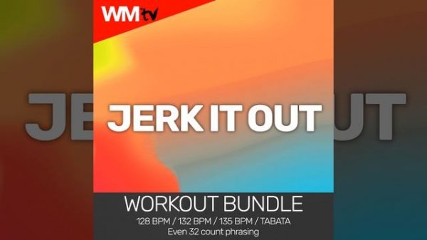 Jerk It Out (Workout Remix 128 Bpm)