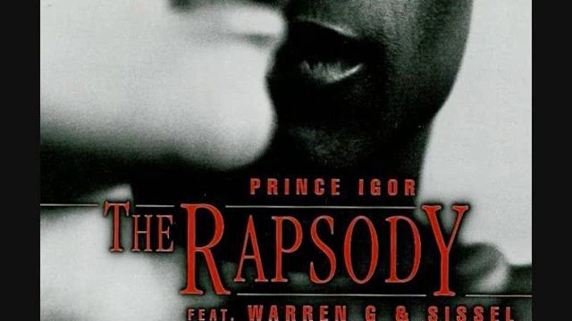 Warren G -  Rapsody - Sissel = Prince Igor
