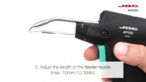 JBC I AP250 Manual-Feed Soldering Iron: How-to regulate the feeder nozzles
