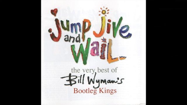 Bill Wyman's Bootleg Kings - Kiddio смотреть онлайн