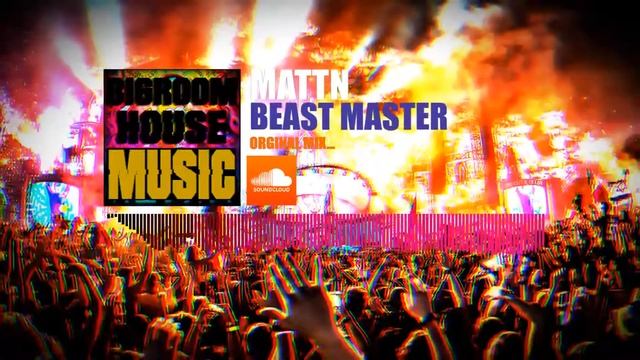 MATTN - BEAST MASTER ORGINAL [BIGROOM] смотреть онлайн