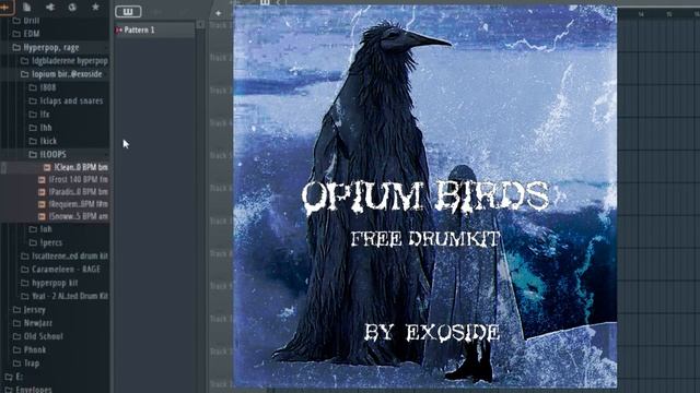 [FREE] OPIUM BIRD DRUMKIT & LOOPS By EXOSIDE