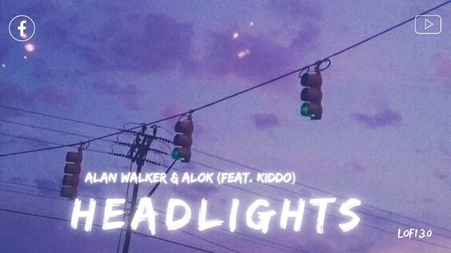 Headlights - Alan Walker & Alok (Feat. Kiddo) #music #slowed #reverb