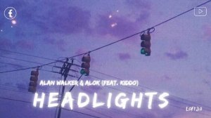 Headlights - Alan Walker & Alok (Feat. Kiddo) #music #slowed #reverb