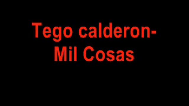 Tego Calderon Mil Cosas By: Centollo смотреть онлайн