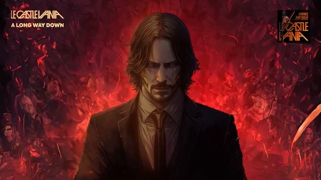 Le Castle Vania - A Long Way Down (From John Wick: Chapter 4) смотреть онлайн