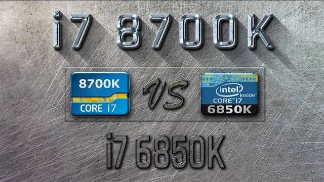 I7 8700K Vs I7 6850K Benchmarks | Gaming Tests Review & Comparison