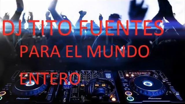 CUMBIAS COLOMBIANAS MEZCLAS DJ TITO FUENTES смотреть онлайн